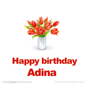 happy birthday Adina bouquet card
