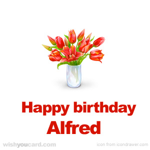 happy birthday Alfred bouquet card