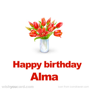 happy birthday Alma bouquet card