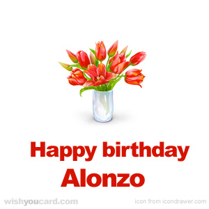 happy birthday Alonzo bouquet card