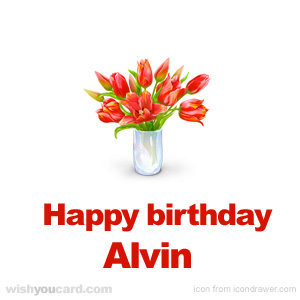 happy birthday Alvin bouquet card