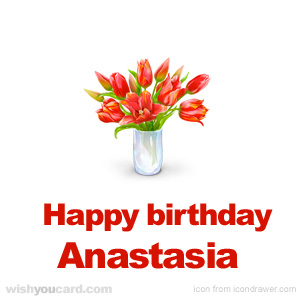 happy birthday Anastasia bouquet card