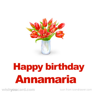 happy birthday Annamaria bouquet card
