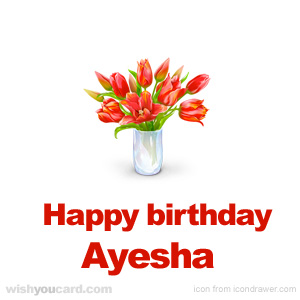 happy birthday Ayesha bouquet card