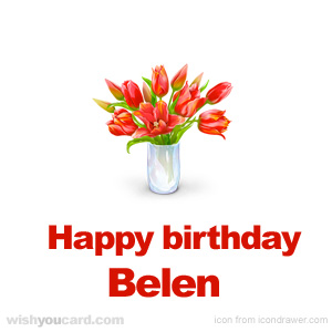 happy birthday Belen bouquet card