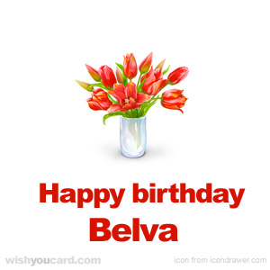 happy birthday Belva bouquet card