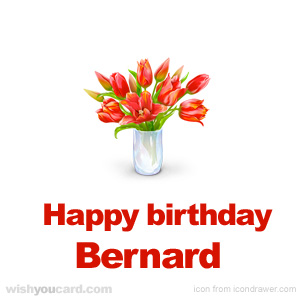 happy birthday Bernard bouquet card