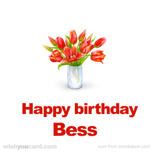 happy birthday Bess bouquet card
