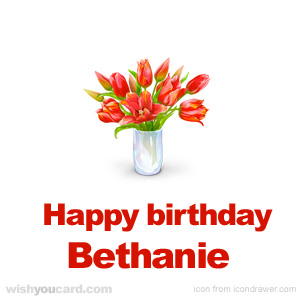 happy birthday Bethanie bouquet card
