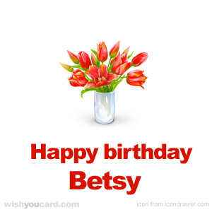 happy birthday Betsy bouquet card