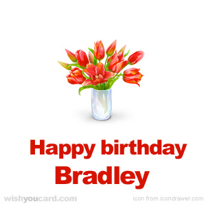 happy birthday Bradley bouquet card