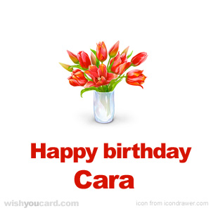 happy birthday Cara bouquet card
