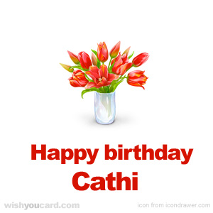 happy birthday Cathi bouquet card