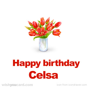 happy birthday Celsa bouquet card