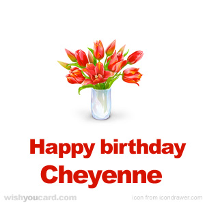 happy birthday Cheyenne bouquet card