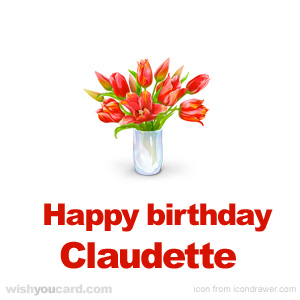 happy birthday Claudette bouquet card