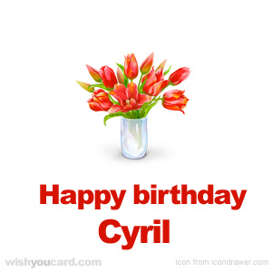 happy birthday Cyril bouquet card