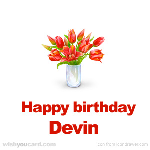 happy birthday Devin bouquet card