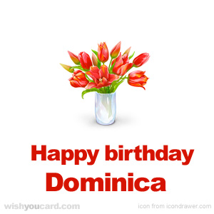 happy birthday Dominica bouquet card