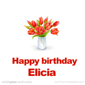 happy birthday Elicia bouquet card
