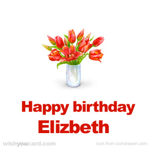 happy birthday Elizbeth bouquet card