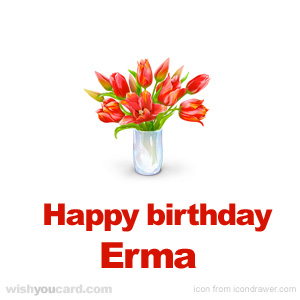 happy birthday Erma bouquet card