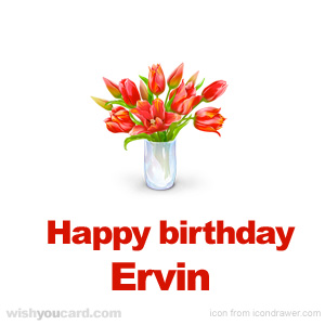 happy birthday Ervin bouquet card