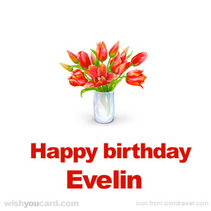 happy birthday Evelin bouquet card