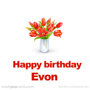 happy birthday Evon bouquet card