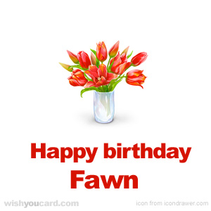 happy birthday Fawn bouquet card