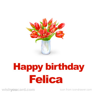 happy birthday Felica bouquet card