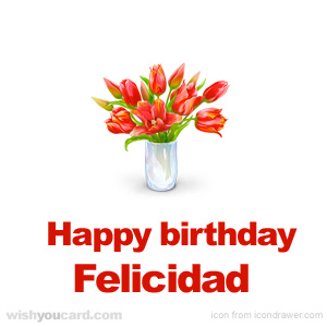 happy birthday Felicidad bouquet card