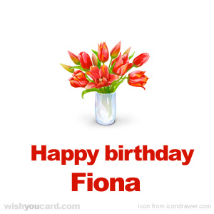 happy birthday Fiona bouquet card