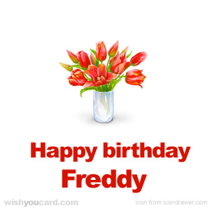 happy birthday Freddy bouquet card