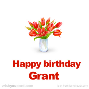 happy birthday Grant bouquet card