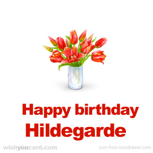happy birthday Hildegarde bouquet card