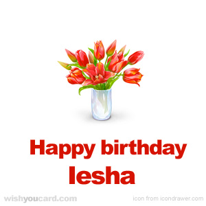 happy birthday Iesha bouquet card
