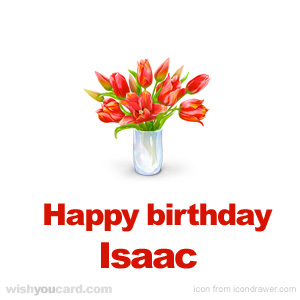 happy birthday Isaac bouquet card