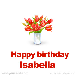 happy birthday Isabella bouquet card