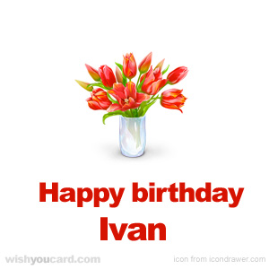 happy birthday Ivan bouquet card