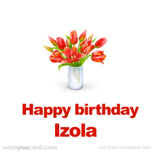 happy birthday Izola bouquet card