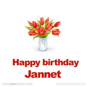 happy birthday Jannet bouquet card