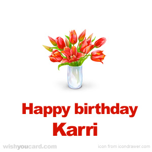 happy birthday Karri bouquet card