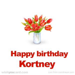 happy birthday Kortney bouquet card