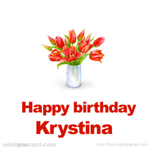 happy birthday Krystina bouquet card
