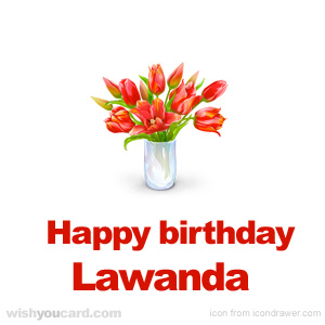 happy birthday Lawanda bouquet card