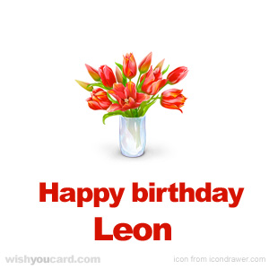 happy birthday Leon bouquet card
