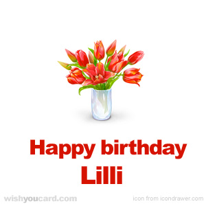 happy birthday Lilli bouquet card
