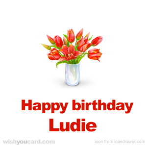 happy birthday Ludie bouquet card