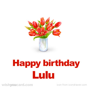 happy birthday Lulu bouquet card
